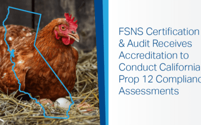 FSNS Certification & Audit Receives Accreditation to Conduct California Prop 12 Compliance Assessments 